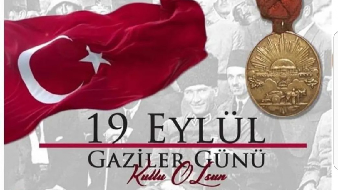  19 Eylül Gaziler Günü Kutlu olsun.