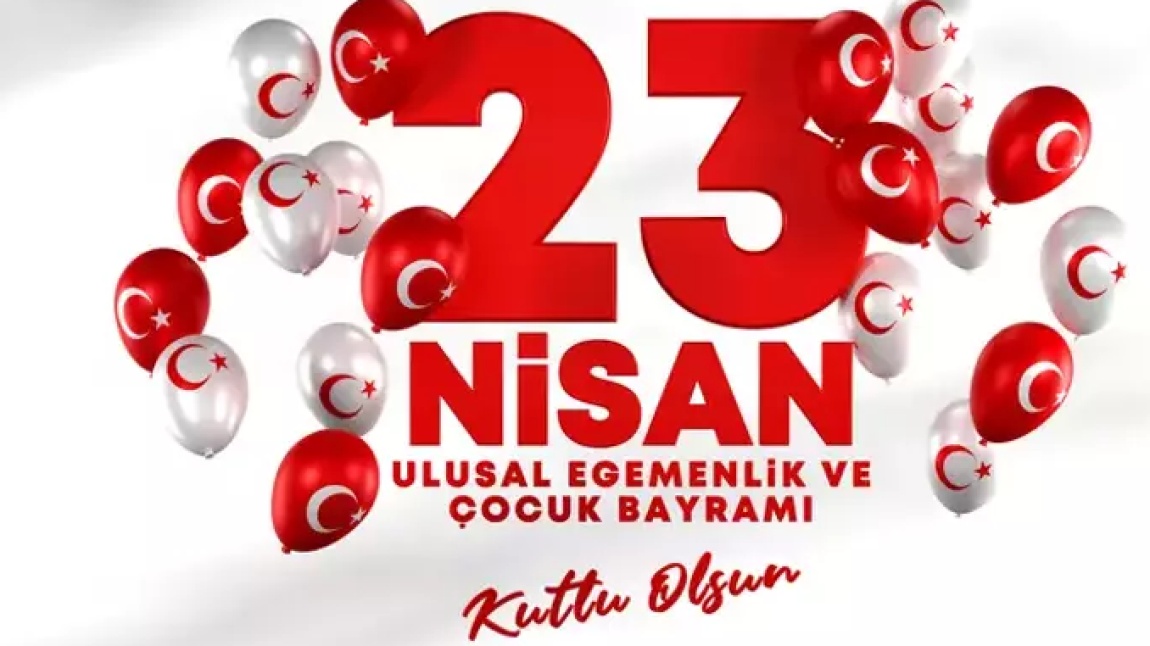23 Nisan’ın 105. Yılı Coşkuyla Kutlandı!